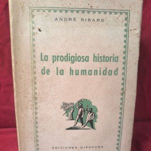 La Prodigiosa Historia de la Humanidad por André Ribard (1948) - imagen 2