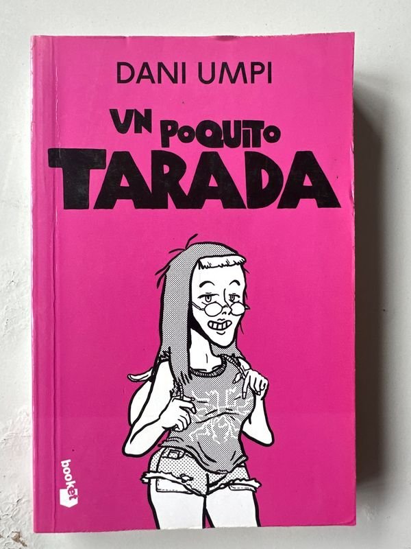 Libro "Un Poquito Tarada" de Dani Umpi