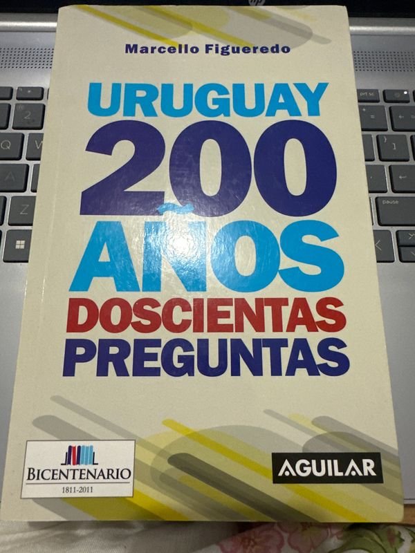 Libro Uruguay 200 Años: Doscientas Preguntas por Marcello Figueredo