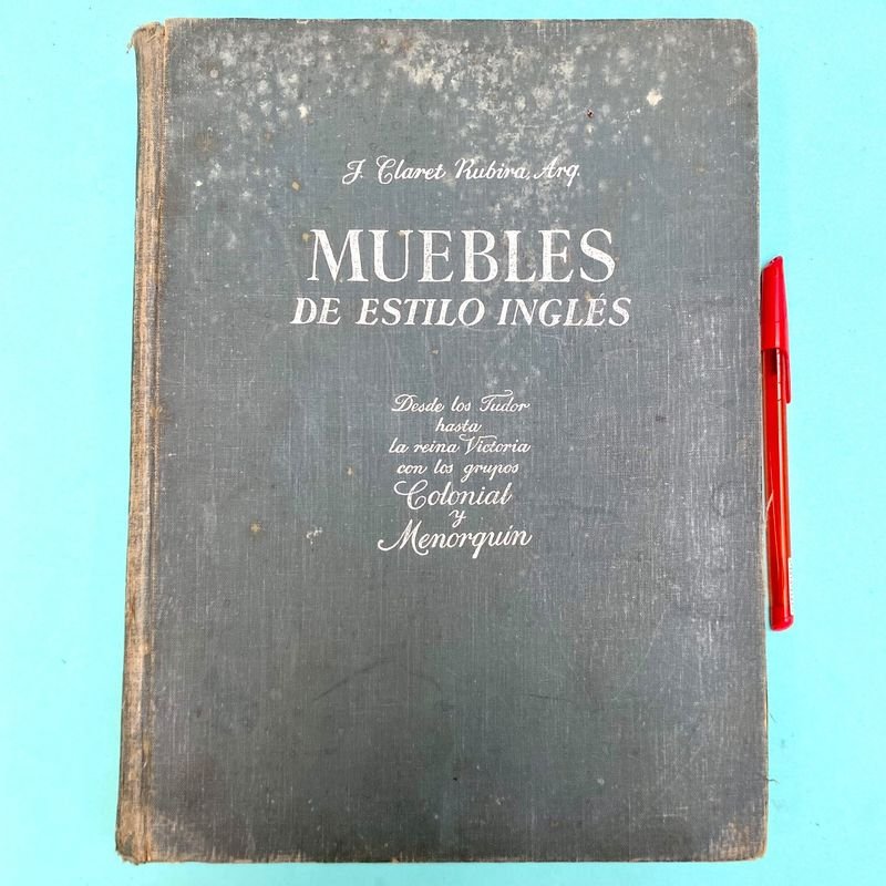 Libro "Muebles de Estilo Inglés" por José Claret Rubira, 1948