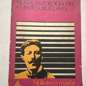Lote anterior: Nueva Antología del Cuento Uruguayo por Arturo S. Visca