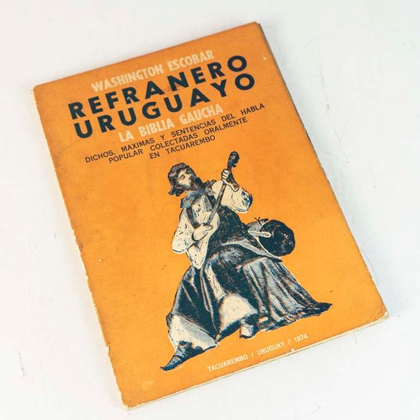 Refranero Uruguayo "La Biblia Gaucha" de Washington Escobar - imagen 1