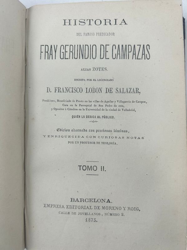 Libros de la novela satírica del siglo XVIII: Historia del famoso predicador Fray Gerundio de Campazas (alias Zotes) - imagen 3