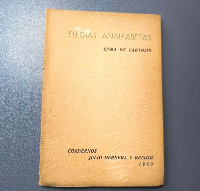Elegías Analfabetas de Emma de Cartosio - Cuadernos Julio Herrera y Reissig (1960)