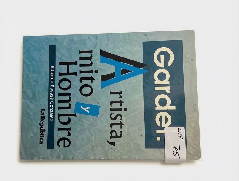 Libro "Gardel: Artista, Mito y Hombre" de Eduardo Payssé González