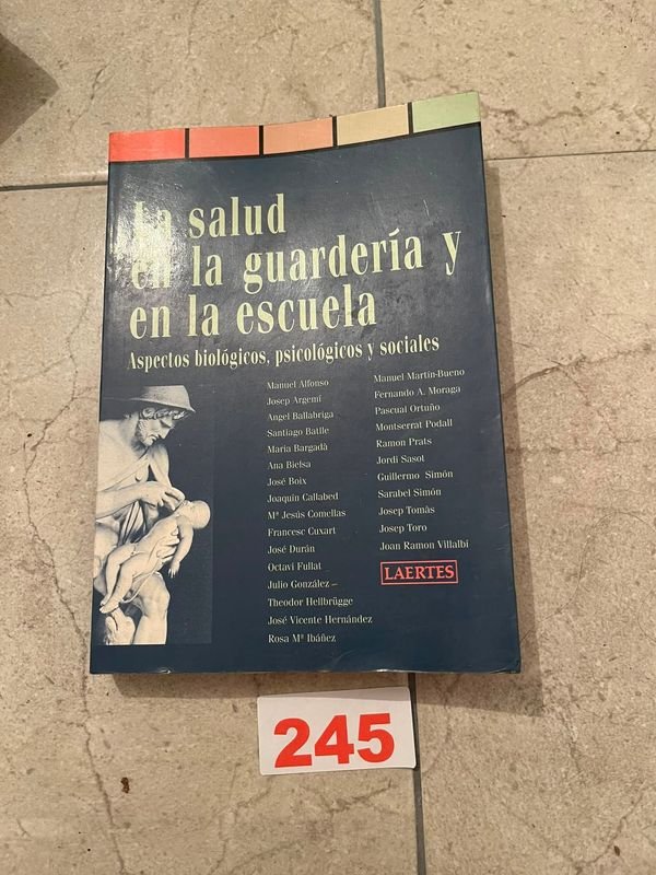 La Salud en la Guardería y en la Escuela: Aspectos Biológicos, Psicológicos y Sociales