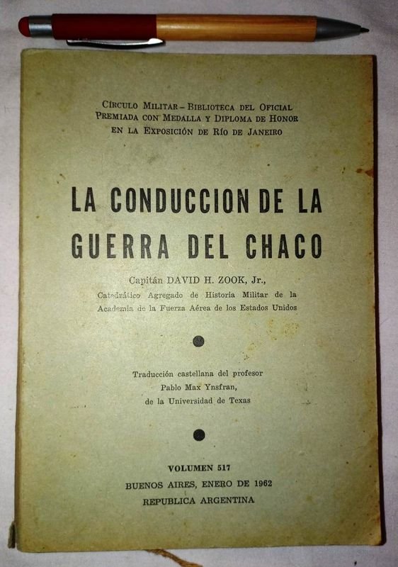 Libro "La Conducción de la Guerra del Chaco" por David H. Zook, Jr.