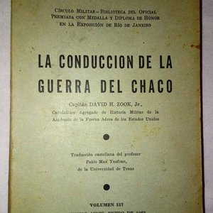 Lote anterior: Libro "La Conducción de la Guerra del Chaco" por David H. Zook, Jr.
