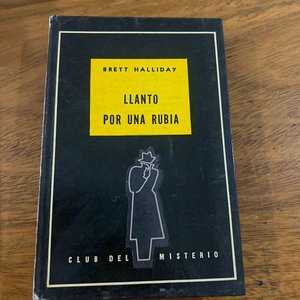 Lote siguiente: Libro "Llanto por una rubia" de Brett Halliday
