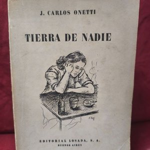 Tierra de Nadie de Juan Carlos Onetti - Primera Edición Editorial Losada - imagen 1