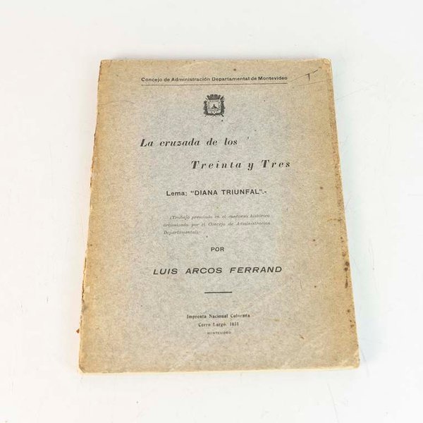 Libro "La Cruzada de los Treinta y Tres" por Luis Arcos Ferrand - imagen 1