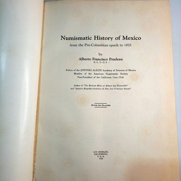 Libro Antiguo "Numismatic History of Mexico" por Alberto Pradeau (1938) - imagen 1