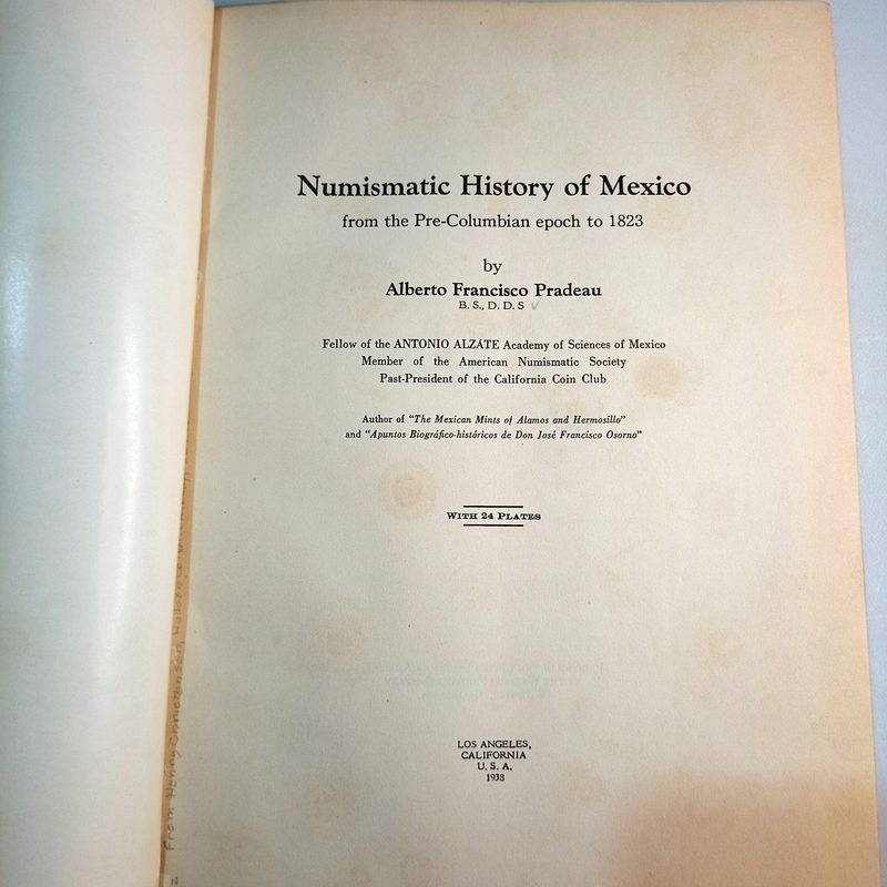 Libro Antiguo "Numismatic History of Mexico" por Alberto Pradeau (1938)