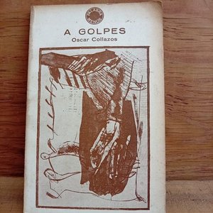 Lote anterior: Libro "A Golpes" de Oscar Collazos - Primera Edición con Censura en Uruguay (1974)