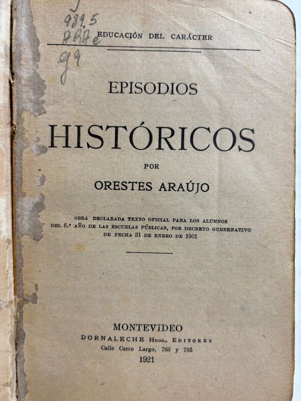 Libro histórico 'Episodios historicos por Orestes Araujo - Montevideo 1921' - imagen 4