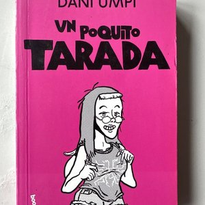 Lote siguiente: Libro "Un Poquito Tarada" de Dani Umpi