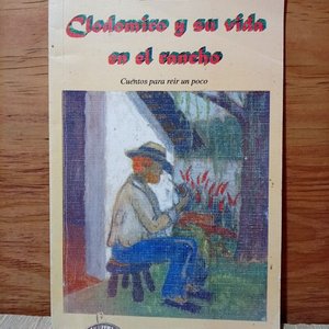 Lote siguiente: Librillo "Clodomiro y su Vida en el Rancho" de Estanislao Rivera