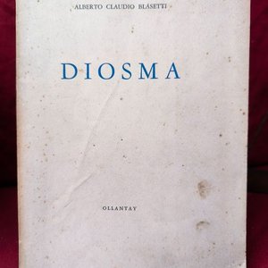 Lote siguiente: Diosma de Alberto Claudio Blasetti - 1ra Edición Editorial Ollantay (1958)
