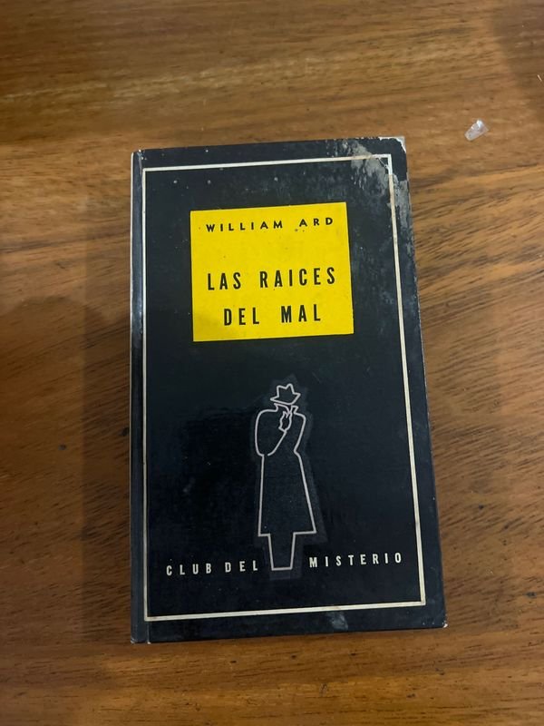 Libro Las Raíces del Mal de William Ard (Club del Misterio)
