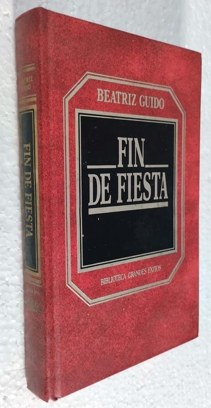 Libro: EL FIN DE FIESTA de Beatriz Guido - imagen 2