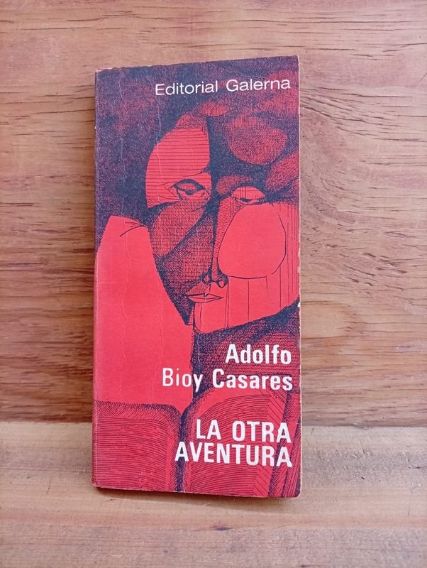 Libro "La Otra Aventura" de Adolfo Bioy Casares - Primera Edición 1968