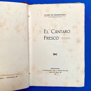 "El cántaro fresco". Autora: juana de Ibarbourou ("Juana de América"). Obra maestra de la prosa poética modernista. Impreso en Montevideo en 1927 . Editorial A. Monteverde y Cía. / A. Barreiro y Ramos. - imagen 2