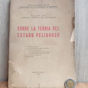 Lote anterior: Libro "Sobre la Teoría del Estado Peligroso" de Felipe Gil Justino de Arechaga (1932)