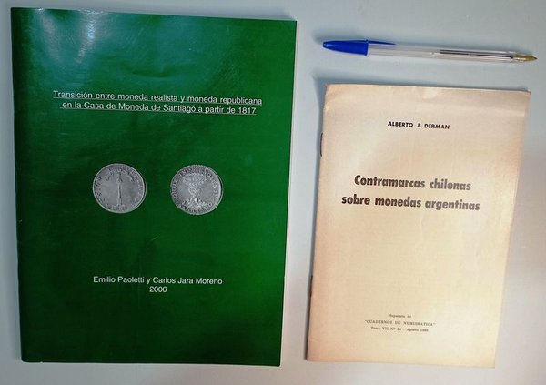 Dos libros de numismática: Transición Moneda Realista/Republicana y Contramarcas Chilenas - imagen 1