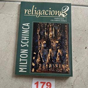 Libro "Religaciones 2: Paraísos y Celebraciones" por Milton Schinca (2006) - imagen 1
