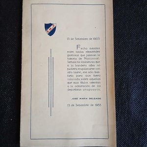 Lote anterior: Díptico Conmemorativo "Canto a la Bandera" Club Nacional de Football 1933