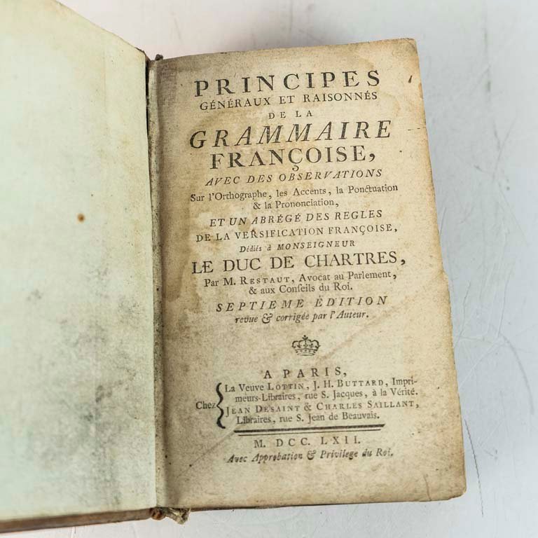 Principios Generales y Razonados de la Gramática Francesa por Pierre Restaut, París 1762