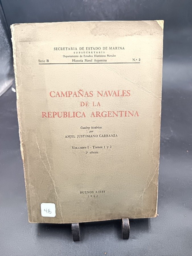 Campañas Navales de la República Argentina: Cuadros Históricos Tomo 1 y 2
