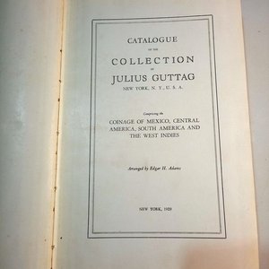 Catálogo Colección Guttag: Monedas de México, América Central, América del Sur y las Indias Occidentales (1929) - imagen 3