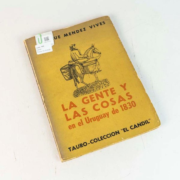 La Gente y las Cosas en el Uruguay de 1830 por Enrique Méndez Vives - imagen 1