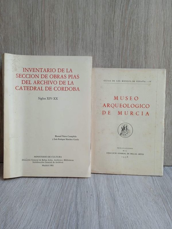 Dos Libros de Arqueología: Inventario de Obras Pías S XIV-XX Córdoba y Museo Murcia
