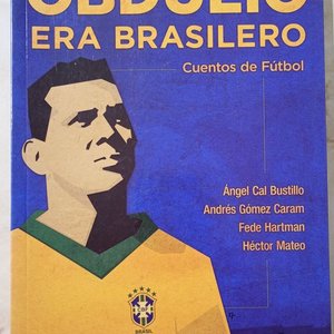 Lote anterior: Libro "Obdulio Era Brasilero" de Fin de Siglo: Relatos de Fútbol