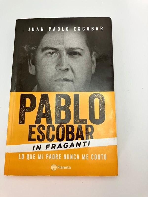 Libro "Pablo Escobar In Fraganti: Lo que mi padre nunca me contó" - Escrito por Juan Pablo Escobar