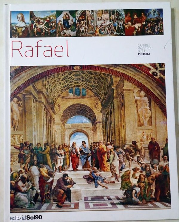 Libro "Rafael" Colección Grandes Maestros de la Pintura Editorial Sol90 Tapa Dura