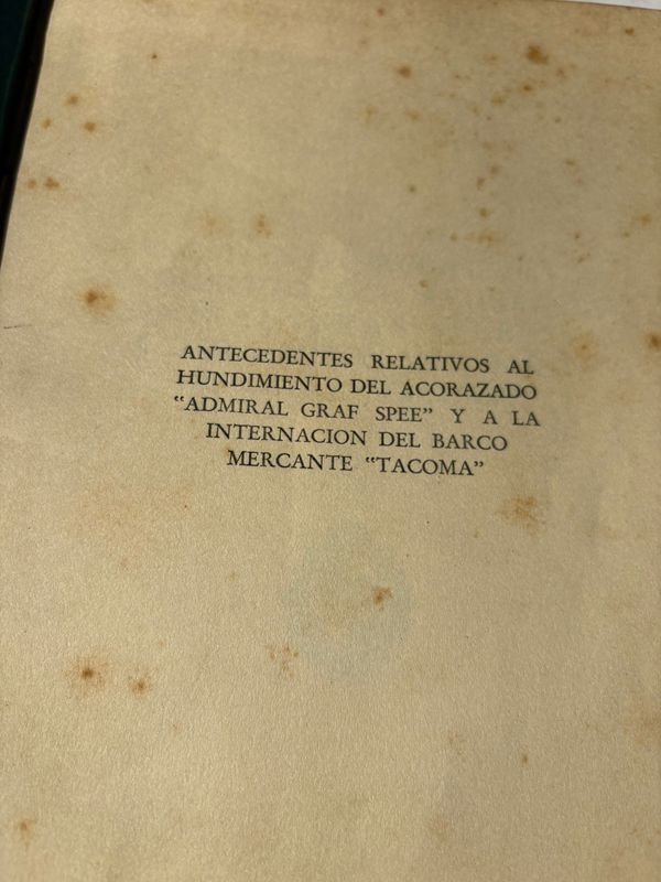 Libro sobre el hundimiento del acorazado 'Admiral Graf Spee' y la internación del barco mercante 'Tacoma' en Montevideo, 1940 - imagen 4