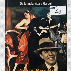 Libro "Tango, de la Mala Vida a Gardel" por Nelson Bayardo - imagen 4