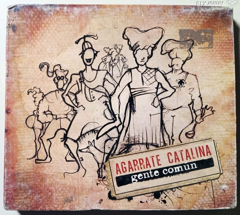 CD "Gente Común" de Agarrate Catalina - Industria Argentina 2011