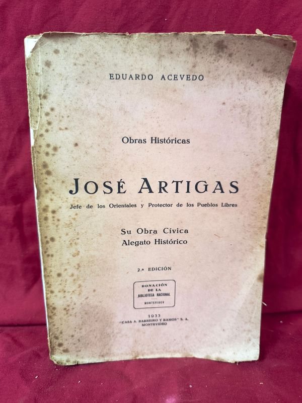 Libro "José Artigas" de Eduardo Acevedo, 2ª Edición (1933)