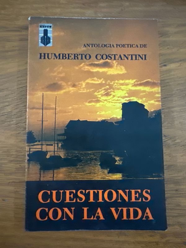 Antología Poética de Humberto Constantini: Cuestiones con la Vida