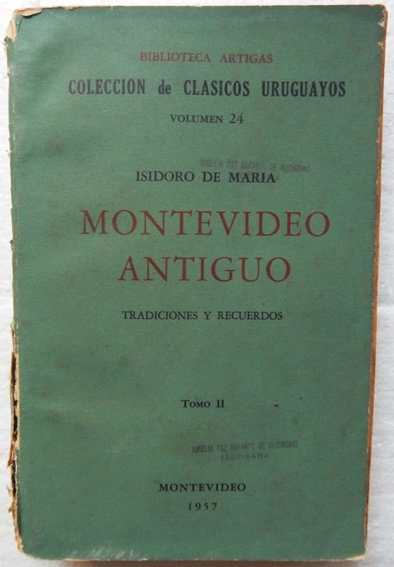 Lote siguiente: Libro Antiguo: Montevideo Antiguo. Tradiciones Y Recuerdos.