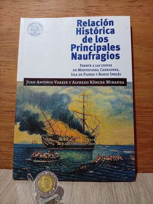 Libro: Relación Histórica de los Principales Náufragios Frente a las Costas de Montevideo por Varese y Miranda