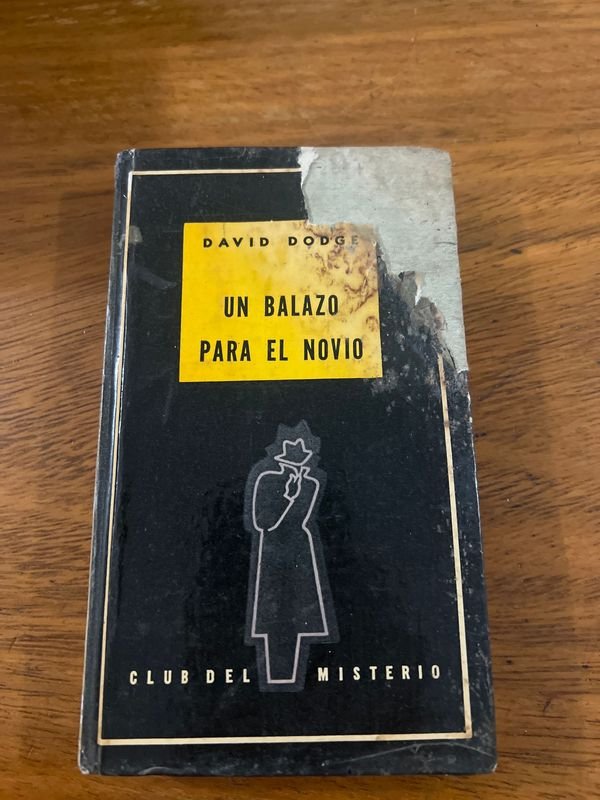 Libro "Un Balazo para el Novio" de David Dodge