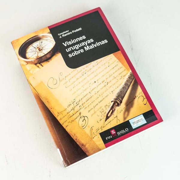 Visiones Uruguayas sobre Malvinas: Compilado por J. Ramiro Podetti - imagen 1