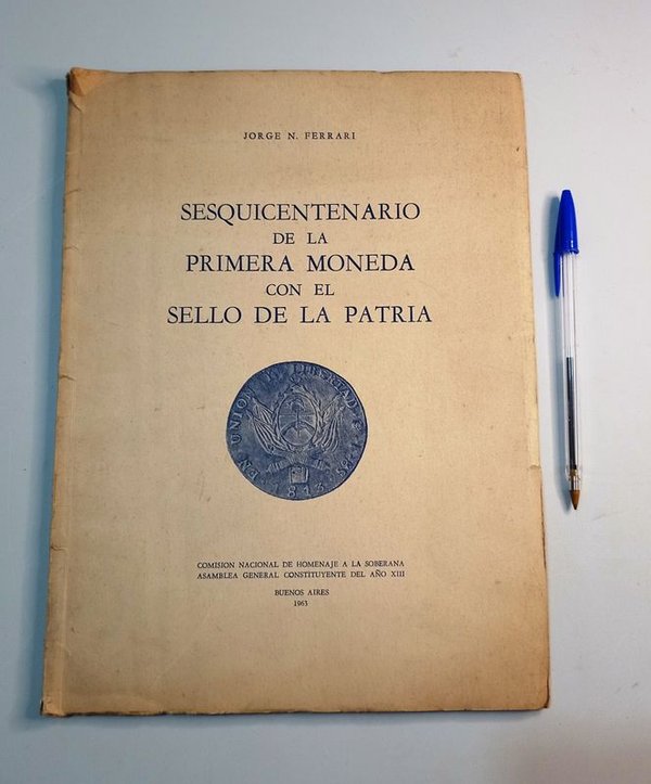 Libro Sesquicentenario de la Primera Moneda con el Sello de la Patria - Buenos Aires 1963 - imagen 1