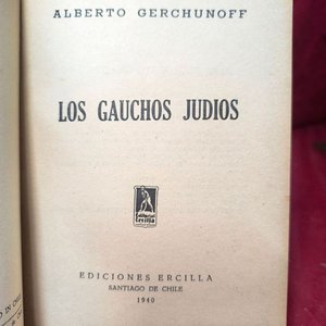 Los Gauchos Judíos de Alberto Gherchunoff - Ediciones Ercilla (1940) - imagen 3