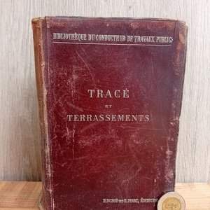 Libro Primera Edición: Tracé et Terrassements (Diseño y Movimiento de la Tierra) - París 1903 - imagen 1